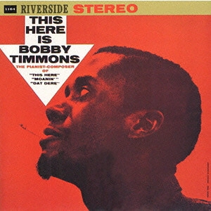 BOBBY TIMMONS / ボビー・ティモンズ / ジス・ヒア / THIS HERE