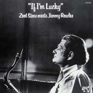 ZOOT SIMS / ズート・シムズ / イフ・アイム・ラッキー / IF I'M LUCKY