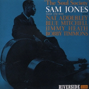 SAM JONES / サム・ジョーンズ / ザ・ソウル・ソサエティ / THE SOUL SOCIETY