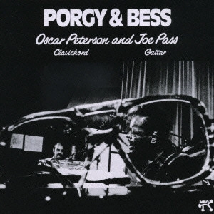 OSCAR PETERSON & JOE PASS / オスカー・ピーターソン&ジョー・パス / ポーギーとベス / PORGY & BESS