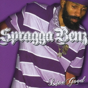 SPRAGGA BENZ / スプラガ・ベンツ / リヴ・グッド / LIVE GOOD
