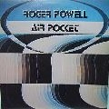 ROGER POWELL / ロジャー・パウエル / エア･ポケット＋2（K2HD紙