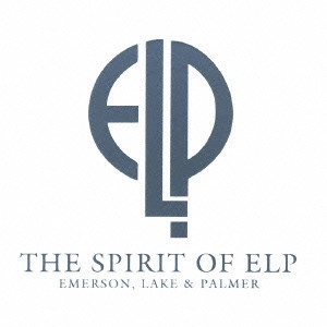 EMERSON, LAKE & PALMER / エマーソン・レイク&パーマー / "ザ・スピリット・オブ・ELP~ K2HDエマーソン,レイク&パーマー・ベスト・コレクション"