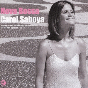 CAROL SABOYA / キャロル・サボヤ / ノヴァ・ボッサ / NOVA BOSSA