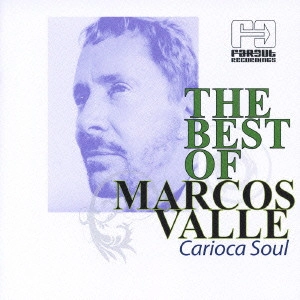 MARCOS VALLE / マルコス・ヴァーリ / ベスト・オブ・マルコス・ヴァーリ 1994-2008~カリオカ・ソウル / THE BEST OF MARCOS VALLE CARIOCA SOUL
