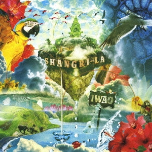 IWAO / SHANGRI－LA / SHANGRI-LA