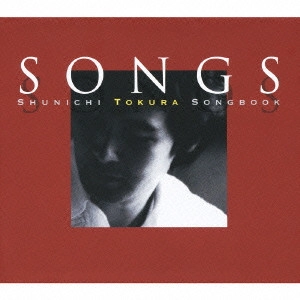 SHUNICHI TOKURA / 都倉俊一 / SONGS~都倉俊一ソングブック / SONGS - SHUNICHI TOKURA SONGBOOK