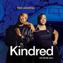 KINDRED THE FAMILY SOUL / キンドレッド・ザ・ファミリー・ソウル / ジ・アライヴァル