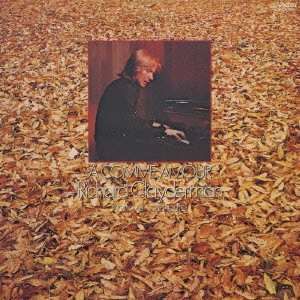 RICHARD CLAYDERMAN / リチャード・クレイダーマン / 秋のささやき / A COMME AMOUR