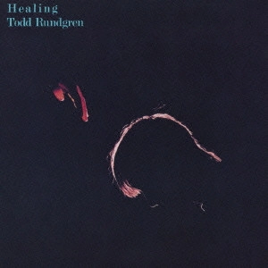 TODD RUNDGREN (& UTOPIA) / トッド・ラングレン (&ユートピア) / ヒーリング(トッドの音楽療法) / HEALING