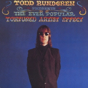 TODD RUNDGREN (& UTOPIA) / トッド・ラングレン (&ユートピア) / トッドのモダン・ポップ黄金狂時代 / THE EVER POPULAR TORTURED ARTIST EFFECT