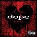 DOPE / ドープ / ノー・リグレッツ