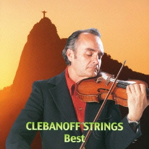CLEBANOFF STRINGS / クレバノフ・ストリングス / クレバノフ・ストリングス / CLEBANOFF STRINGS BEST