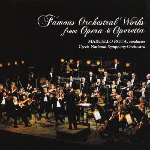 MARCELLO ROTA / マルチェロ・ロータ / "「こうもり」序曲~オペラ,オペレッタ管弦楽名曲集" / FAMOUS ORCHESTRAL WORKS FROM OPERA & OPERETTA