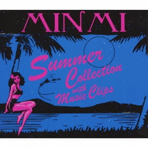 MINMI / Summer Collection with Music clips / SUMMER COLLECTION WITH MUSIC CLIPS