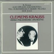 CLEMENS KRAUSS / クレメンス・クラウス / R.シュトラウス:交響詩「ツァラトゥストラはかく語りき」・「ティル・オイレンシュピーゲルの愉快ないたずら」・「ドン・ファン」@クラウス/VPO