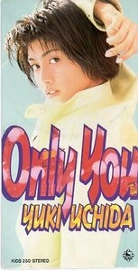 YUKI UCHIDA / 内田有紀 / オンリー・ユー