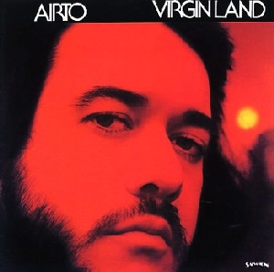 AIRTO MOREIRA / アイアート・モレイラ / バージン・ランド / VIRGIN LAND
