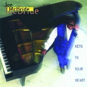 JOE MCBRIDE / ジョー・マクブライド / キーズ・トゥ・ユア・ハート / KEYS TO YOUR HEART