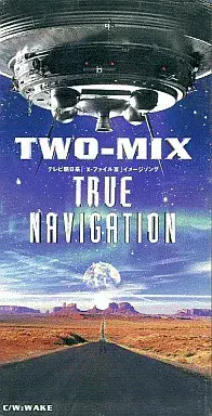 TWO-MIX / ＴＲＵＥ　ＮＡＶＩＧＡＴＩＯＮ／ＷＡＫＥ