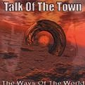 TALK OF THE TOWN / トーク・オブ・ザ・タウン / ウェイズ・オブ・ザ・ワ－ルド
