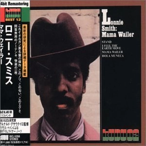 LONNIE SMITH (DR. LONNIE SMITH) / ロニー・スミス (ドクター・ロニー・スミス) / ママ・ウェイラー《アドリブ誌リコメンド KUDU ベスト12》
