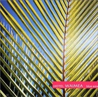 BLUE ASIA / ブルーアジア (久保田麻琴) / ＨＯＴＥＬ　ＷＡＩＭＥＡ