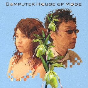 SPANK HAPPY / COMPUTER HOUSE OF MODE