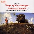NETANIA DAVRATH / ネタニア・ダヴラツ / オーヴェルニュの歌（カントルーブ編）