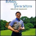 HERMANN BAUMANN / ヘルマン・バウマン / ホルン吹きの休日 / HOLIDAY FOR FRENCH HORN