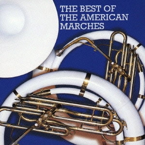 JASDF CENTRAL BAND / 航空自衛隊航空中央音楽隊 / 星条旗よ永遠なれ~アメリカン・マーチ / THE BEST OF THE AMERICAN MARCHES
