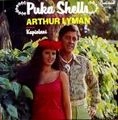 ARTHUR LYMAN / アーサー・ライマン / プーカ・シェルズ