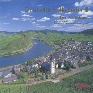 RUNDFUNK-JUGENDCHOR WERNIGERODE / ヴェルニゲローデ少年少女合唱団  / ドイツ民謡集3~菩提樹 / "DEUTSCHE VOLKSLIEDER 3 - ""DER LINDENBAUM"""