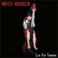MARCO MENDOZA / マルコ・メンドーサ / リヴ・フォー・トゥモロー
