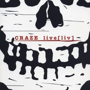 CRAZE / live[liv] / LIVE [LIV]