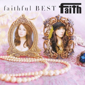 FAITH / フェイス / faithful BEST / FAITHFUL BEST