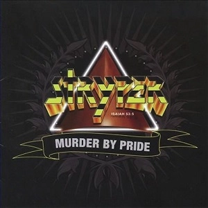 STRYPER / ストライパー / マーダー・バイ・プライド