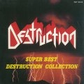 DESTRUCTION / デストラクション / スーパー・ベスト~デストラクション・コレクション
