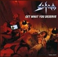 SODOM / ソドム / ゲット・ホワット・ユー・ディザーヴ