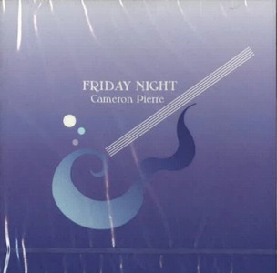 キャメロン・ピエール / フライデイ・ナイト / FRIDAY NIGHT