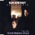 KIYOSHI MAEKAWA / 前川清 / スロー・グッドナイト