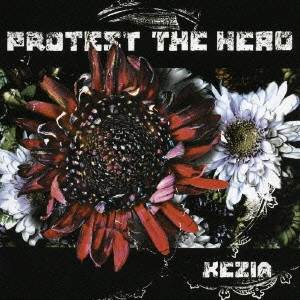 PROTEST THE HERO / プロテスト・ザ・ヒーロー / ケザイア / KEZIA