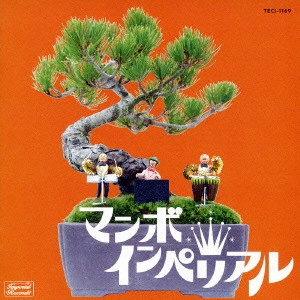 TOKYO PANORAMA MAMBO BOYS / 東京パノラマ・マンボ・ボーイズ / マンボインペリアル / MAMBO IMPERIAL
