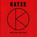 KATZE / GOOD TIMES BA（紙