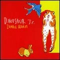 DINOSAUR JR. / ダイナソー・ジュニア / ＺＯＭＢＩＥ　ＷＯＲＭ～ベスト