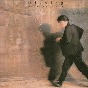 SATOSHI IKEDA / 池田聡 / missing / MISSING