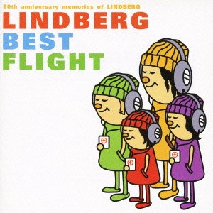 LINDBERG / リンドバーグ / 20th anniversary memories of LINDBERG~LINDBERG BEST FLIGHT / 20TH ANNIVERSARY MEMORIES OF LINDBERG - LINDBERG BEST FLIGHT