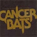 CANCER BATS / バーシング・ザ・ジャイアント