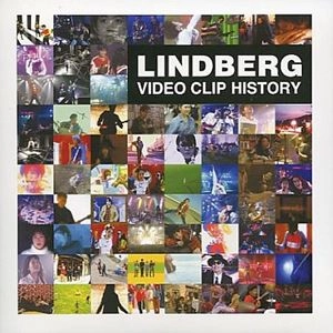 LINDBERG / リンドバーグ / ビデオクリップヒストリー