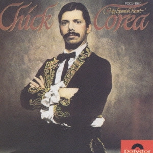 CHICK COREA / チック・コリア / チック・コリア/マイ・スパニッシュ・ハート